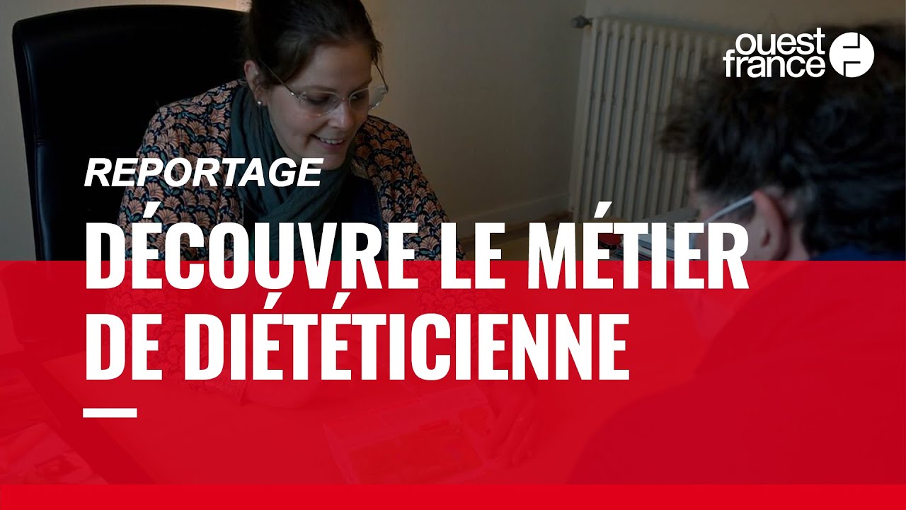 DIETETICIENNE, DÉCOUVRE UN MÉTIER